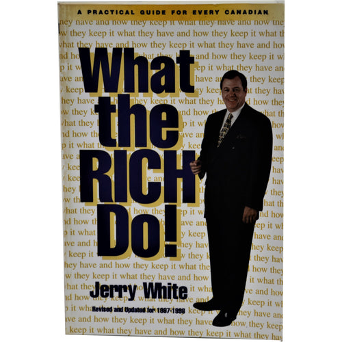 What The Rich Do! By Jerry White